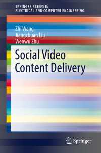 Social Video Content Delivery〈1st ed. 2016〉