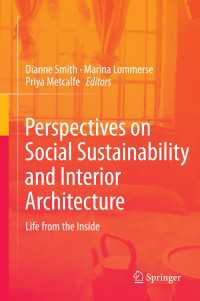 Perspectives on Social Sustainability and Interior Architecture〈2nd ed. 2014〉 : Life from the Inside（2）