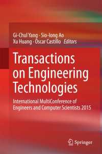 Transactions on Engineering Technologies〈1st ed. 2016〉 : International MultiConference of Engineers and Computer Scientists 2015