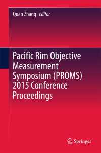 Pacific Rim Objective Measurement Symposium (PROMS) 2015 Conference Proceedings〈1st ed. 2016〉