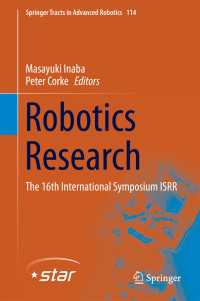 Robotics Research〈1st ed. 2016〉 : The 16th International Symposium ISRR