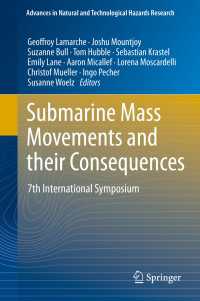 Submarine Mass Movements and their Consequences〈1st ed. 2016〉 : 7th International Symposium