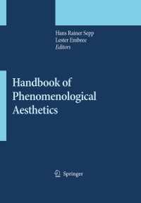 現象学的美学ハンドブック<br>Handbook of Phenomenological Aesthetics