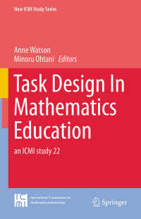 Task Design In Mathematics Education〈1st ed. 2015〉 : an ICMI study 22