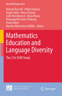 Mathematics Education and Language Diversity〈1st ed. 2016〉 : The 21st ICMI Study
