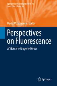 Perspectives on Fluorescence〈1st ed. 2016〉 : A Tribute to Gregorio Weber