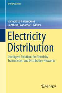 Electricity Distribution〈1st ed. 2016〉 : Intelligent Solutions for Electricity Transmission and Distribution Networks