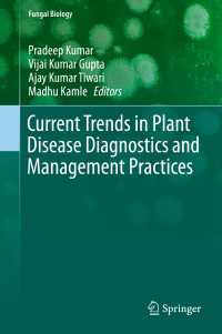 Current Trends in Plant Disease Diagnostics and Management Practices〈1st ed. 2016〉