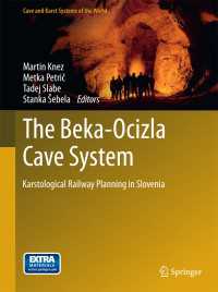 The Beka-Ocizla Cave System : Karstological Railway Planning in Slovenia