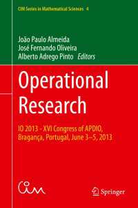 Operational Research〈1st ed. 2015〉 : IO 2013 - XVI Congress of APDIO, Bragan&ccedil;a, Portugal, June 3-5, 2013