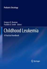 小児白血病：実践ハンドブック<br>Childhood Leukemia : A Practical Handbook