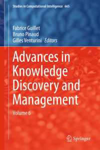 Advances in Knowledge Discovery and Management〈1st ed. 2017〉 : Volume 6