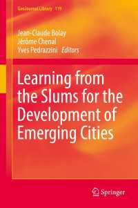 スラムからの学び：新興都市開発のために<br>Learning from the Slums for the Development of Emerging Cities〈1st ed. 2016〉