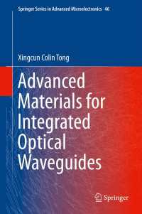 Advanced Materials for Integrated Optical Waveguides〈2014〉
