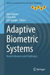 Adaptive Biometric Systems〈1st ed. 2015〉 : Recent Advances and Challenges