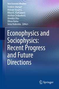 Econophysics and Sociophysics: Recent Progress and Future Directions〈1st ed. 2017〉