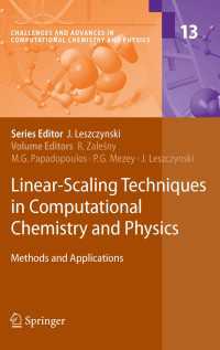 Linear-Scaling Techniques in Computational Chemistry and Physics : Methods and Applications