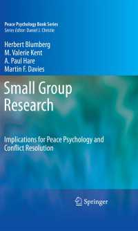 小集団研究：平和心理学・紛争解決における応用<br>Small Group Research : Implications for Peace Psychology and Conflict Resolution