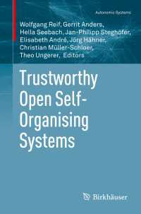 Trustworthy Open Self-Organising Systems〈1st ed. 2016〉
