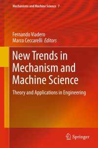 New Trends in Mechanism and Machine Science : Theory and Applications in Engineering