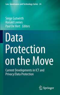 データ保護の近年の進展<br>Data Protection on the Move〈1st ed. 2016〉 : Current Developments in ICT and Privacy/Data Protection