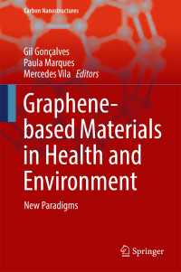 Graphene-based Materials in Health and Environment〈1st ed. 2016〉 : New Paradigms