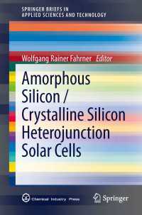Amorphous Silicon / Crystalline Silicon Heterojunction Solar Cells〈2013〉