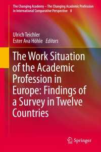 欧州に見る学術職の労働状況<br>The Work Situation of the Academic Profession in Europe: Findings of a Survey in Twelve Countries