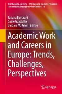 欧州にみるアカデミック・キャリア<br>Academic Work and Careers in Europe: Trends, Challenges, Perspectives