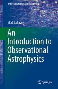 観測宇宙物理学入門<br>An Introduction to Observational Astrophysics〈1st ed. 2016〉