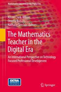 The Mathematics Teacher in the Digital Era〈2014〉 : An International Perspective on Technology Focused Professional Development