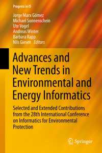Advances and New Trends in Environmental and Energy Informatics〈1st ed. 2016〉 : Selected and Extended Contributions from the 28th International Conference on Informatics for Environmental Protection
