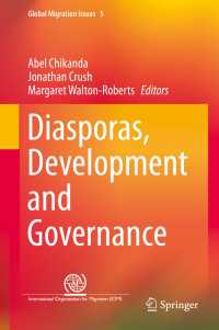 ディアスポラ、開発とガバナンス<br>Diasporas, Development and Governance〈1st ed. 2016〉