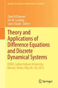 Theory and Applications of Difference Equations and Discrete Dynamical Systems : ICDEA, Muscat, Oman,  May 26 - 30, 2013