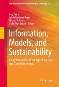Information, Models, and Sustainability〈1st ed. 2016〉 : Policy Informatics in the Age of Big Data and Open Government