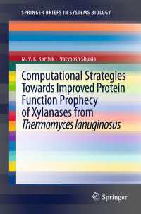 Computational Strategies Towards Improved Protein Function Prophecy of Xylanases from Thermomyces lanuginosus〈2012〉