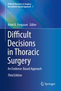 Difficult Decisions in Thoracic Surgery〈Third Edition 2014〉 : An Evidence-Based Approach（3）