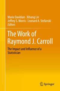 The Work of Raymond J. Carroll : The Impact and Influence of a Statistician