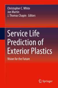 Service Life Prediction of Exterior Plastics〈2015〉 : Vision for the Future