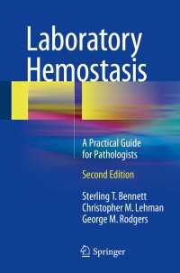 Laboratory Hemostasis〈2nd ed. 2015〉 : A Practical Guide for Pathologists（2）