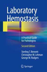 Laboratory Hemostasis〈Second Edition 2015〉 : A Practical Guide for Pathologists（2）