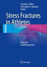 Stress Fractures in Athletes : Diagnosis and Management