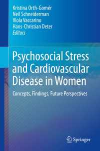 Psychosocial Stress and Cardiovascular Disease in Women〈2015〉 : Concepts, Findings, Future Perspectives