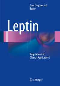 Leptin : Regulation and Clinical Applications