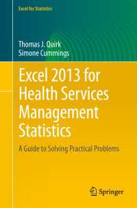 Excel 2013 for Health Services Management Statistics〈1st ed. 2016〉 : A Guide to Solving Practical Problems