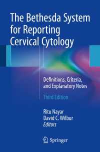 ベセスダシステム：子宮頸部細胞診報告様式ガイド（第３版）<br>The Bethesda System for Reporting Cervical Cytology〈3rd ed. 2015〉 : Definitions, Criteria, and Explanatory Notes（3）