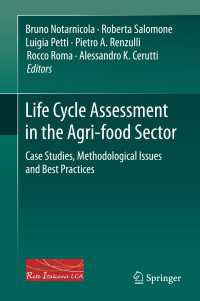 Life Cycle Assessment in the Agri-food Sector : Case Studies, Methodological Issues and Best Practices