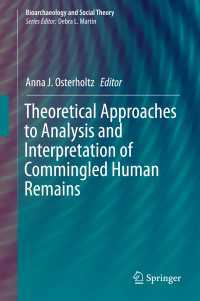 Theoretical Approaches to Analysis and Interpretation of Commingled Human Remains〈1st ed. 2016〉