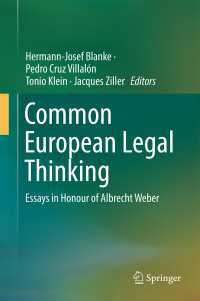 欧州共通の法的思考（記念論文集）<br>Common European Legal Thinking〈1st ed. 2015〉 : Essays in Honour of Albrecht Weber
