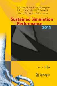 Sustained Simulation Performance 2015〈1st ed. 2015〉 : Proceedings of the joint Workshop on Sustained Simulation Performance, University of Stuttgart (HLRS) and Tohoku University, 2015